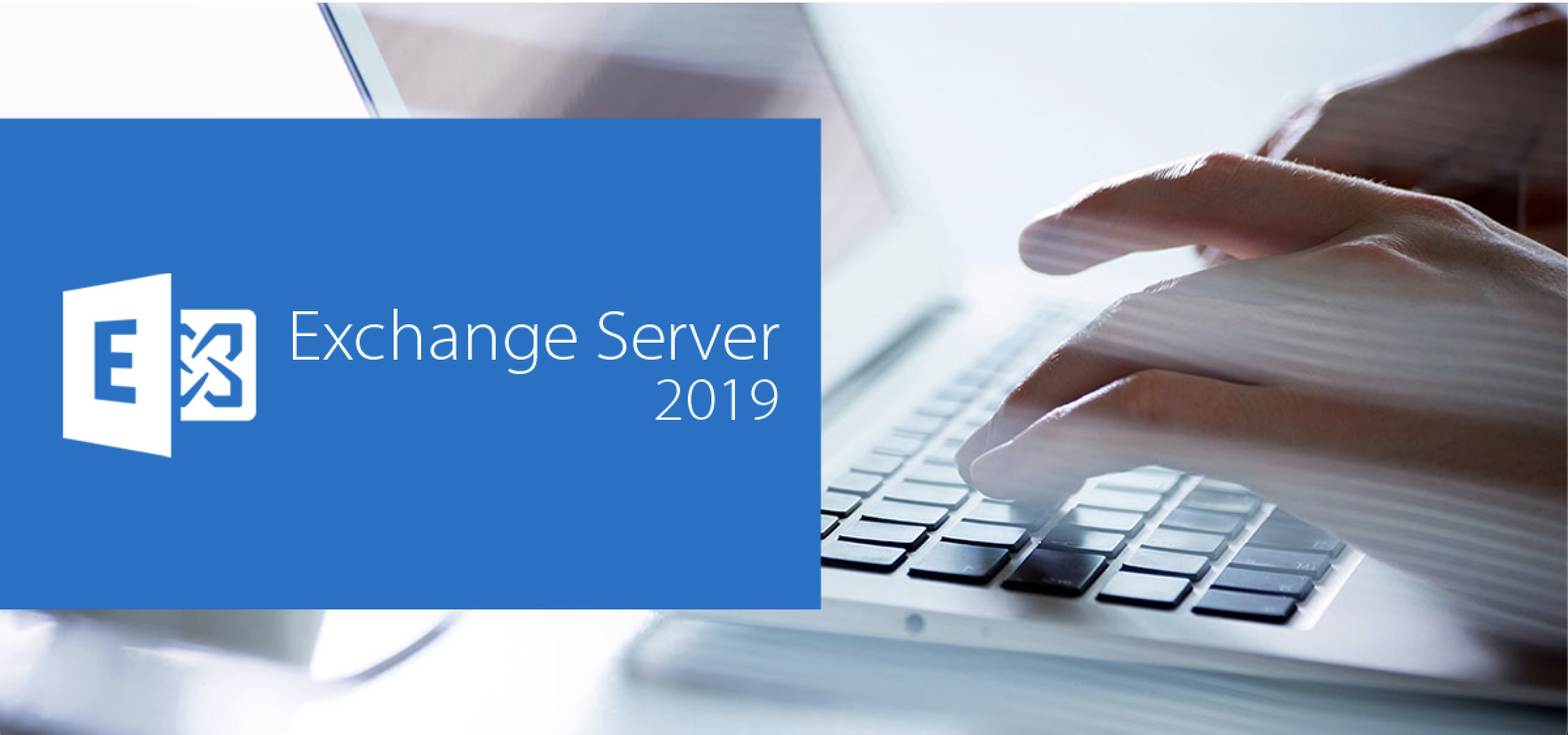 Возможности Microsoft Exchange Server 2019